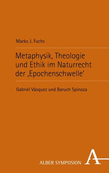 Produktbild: Metaphysik, Theologie und Ethik im Naturrecht der ,Epochenschwelle'