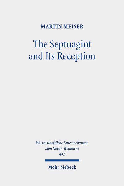 The Septuagint and Its Reception