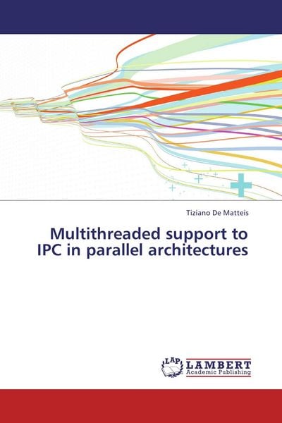 Produktbild: Multithreaded support to IPC in parallel architectures