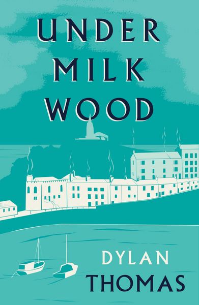 Produktbild: Under Milk Wood
