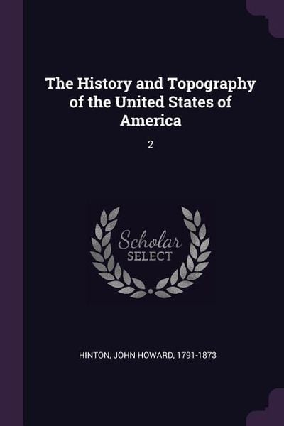 Produktbild: The History and Topography of the United States of America