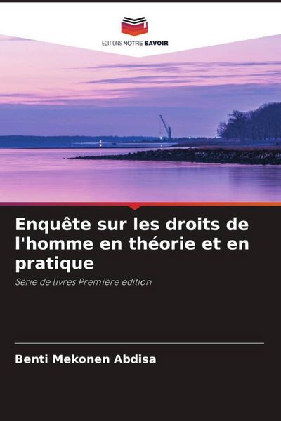 Produktbild: Enqu&ecirc;te sur les droits de l'homme en th&eacute;orie et en pratique