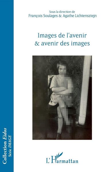 Produktbild: Images de l'avenir et avenir des images