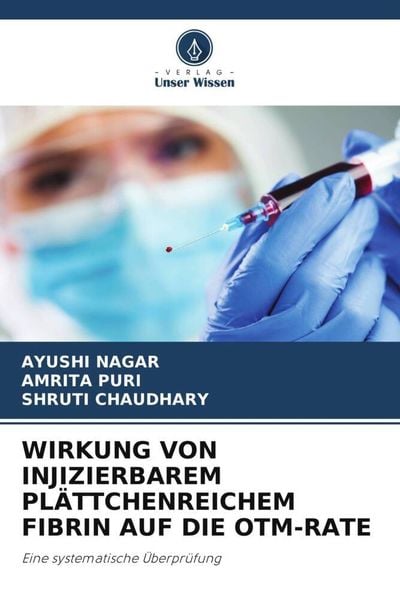 Produktbild: Wirkung von Injizierbarem Pl&auml;ttchenreichem Fibrin Auf die Otm-Rate