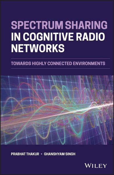 Produktbild: Spectrum Sharing in Cognitive Radio Networks