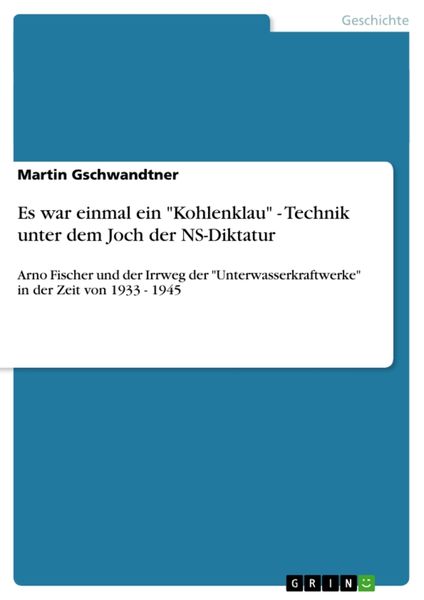 Produktbild: Es war einmal ein "Kohlenklau" - Technik unter dem Joch der NS-Diktatur