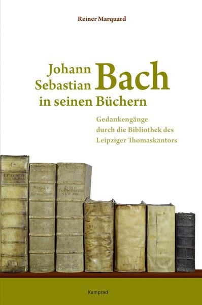 Produktbild: Johann Sebastian Bach in seinen B&uuml;chern