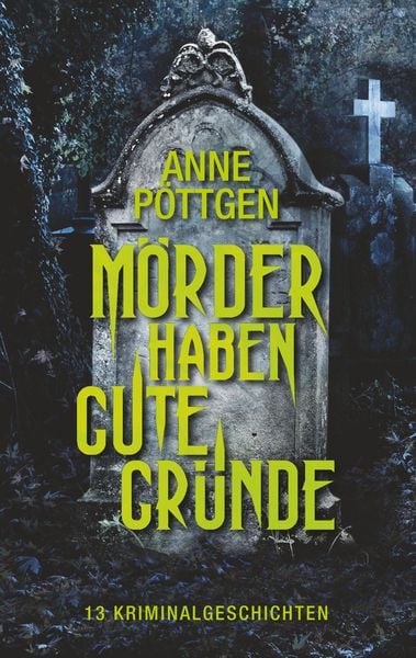 Produktbild: M&ouml;rder haben gute Gr&uuml;nde