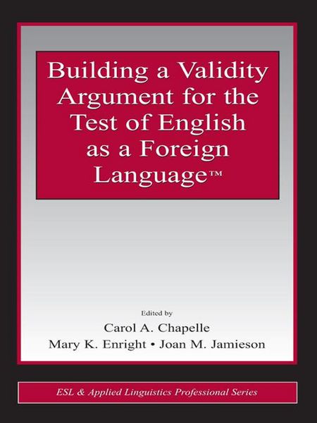 Produktbild: Building a Validity Argument for the Test of English as a Foreign Language(TM)