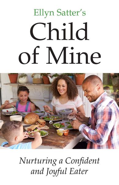 Produktbild: Ellyn Satter's Child of Mine