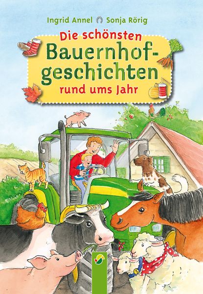 Produktbild: Die sch&ouml;nsten Bauernhofgeschichten rund ums Jahr
