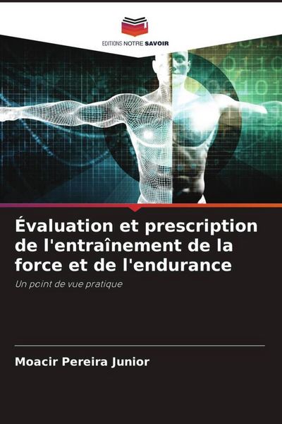 Produktbild: &Eacute;valuation et prescription de l'entra&icirc;nement de la force et de l'endurance