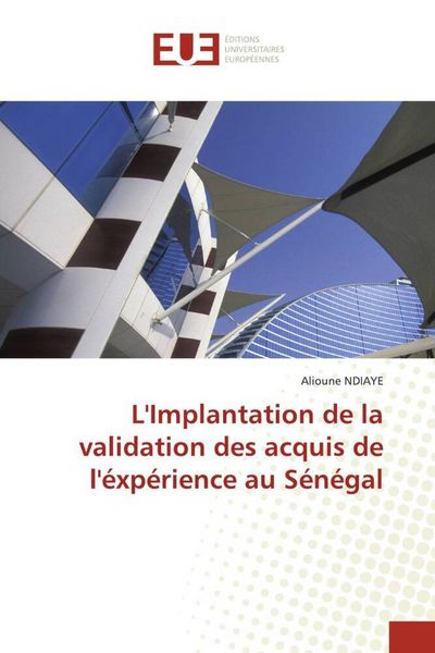 Produktbild: L'Implantation de la validation des acquis de l'&eacute;xp&eacute;rience au S&eacute;n&eacute;gal