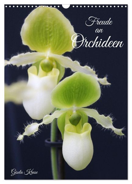 Freude an Orchideen (Wandkalender 2024 DIN A3 hoch), CALVENDO Monatskalender