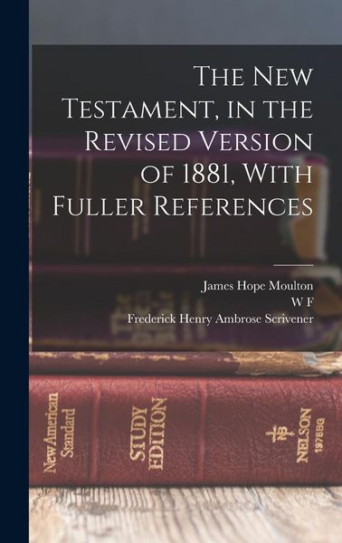 Produktbild: The New Testament, in the Revised Version of 1881, With Fuller References