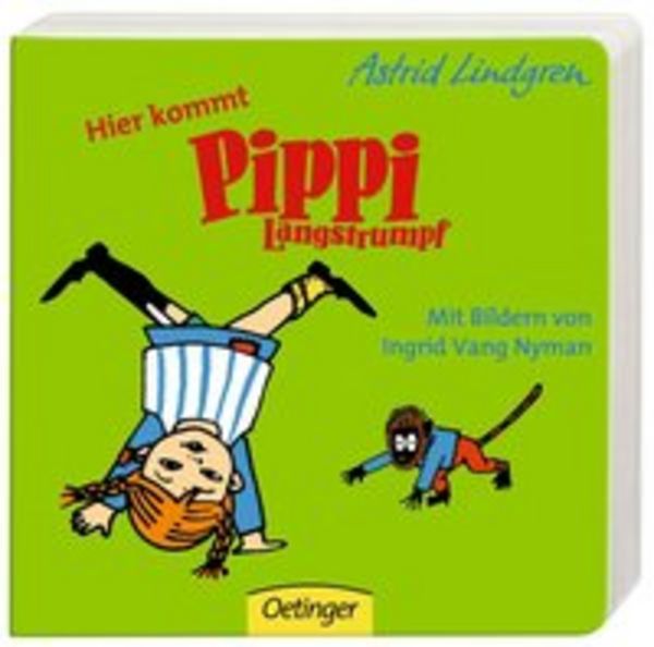 Hier kommt Pippi Langstrumpf, Gebundene Ausgabe von Astrid Lindgren, Verlag Friedrich Oetinger GmbH