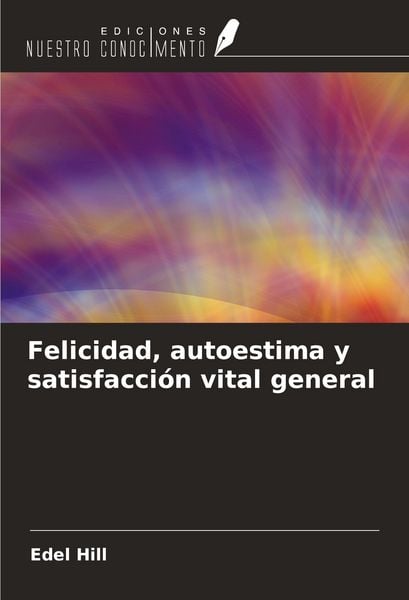 Produktbild: Felicidad, autoestima y satisfacci&oacute;n vital general