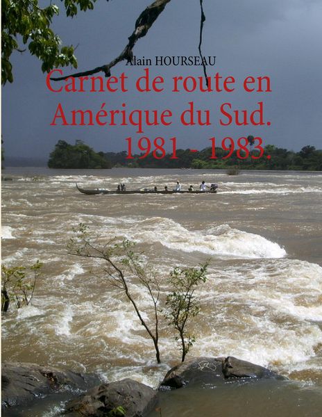 Produktbild: Carnet de route en Am&eacute;rique du Sud. 1981 - 1983.