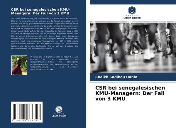 CSR bei senegalesischen KMU-Managern: Der Fall von 3 KMU, Taschenbuch von Cheikh Sadibou Danfa, Verlag Unser Wissen, 9786204176307