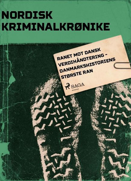 Produktbild: Ranet mot Dansk Verdih&aring;ndtering - Danmarkshistoriens st&oslash;rste ran