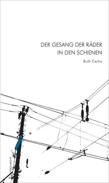 Produktbild: Der Gesang der R&auml;der in den Schienen