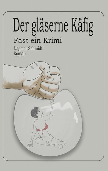 Produktbild: Der gl&auml;serne K&auml;fig