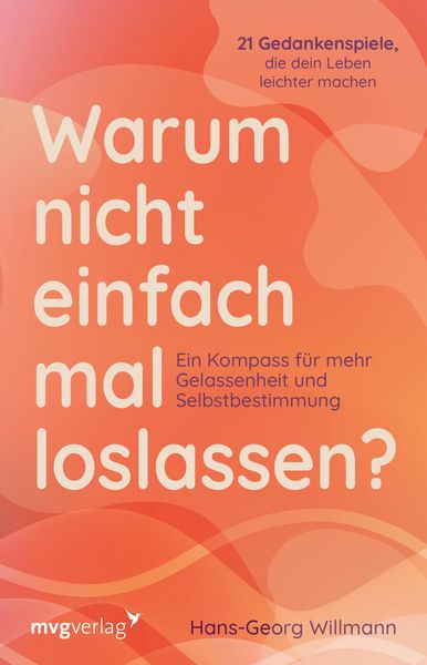 Produktbild: Warum nicht einfach mal loslassen?