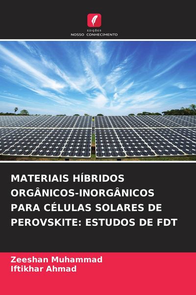 Produktbild: Materiais H&iacute;bridos Org&acirc;nicos-Inorg&acirc;nicos Para C&eacute;lulas Solares De Perovskite: Estudos De Fdt