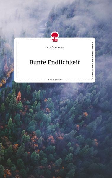 Produktbild: Bunte Endlichkeit. Life is a Story - story.one