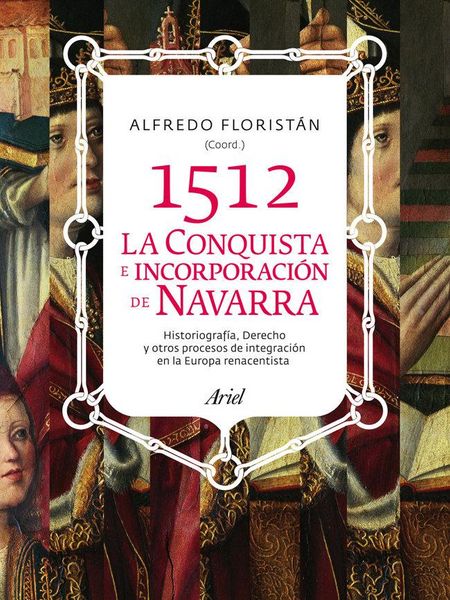Produktbild: 1512: La conquista e incorporaci&oacute;n de Navarra
