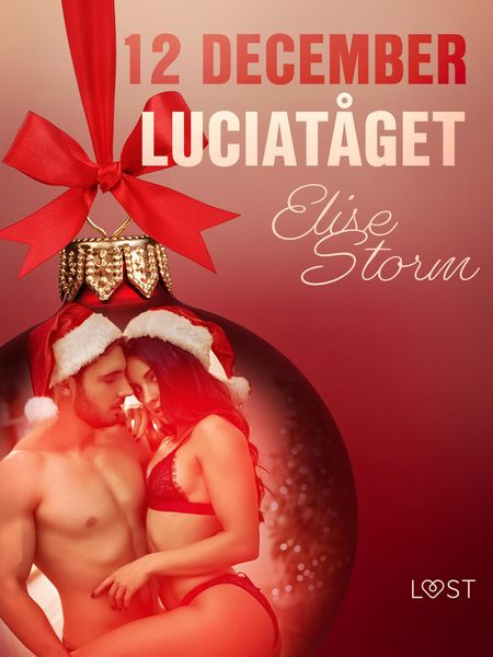 Produktbild: 12 december: Luciat&aring;get - en erotisk julkalender