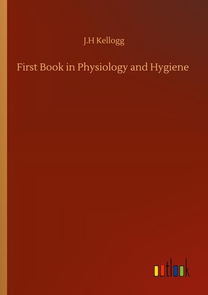 Produktbild: First Book in Physiology and Hygiene
