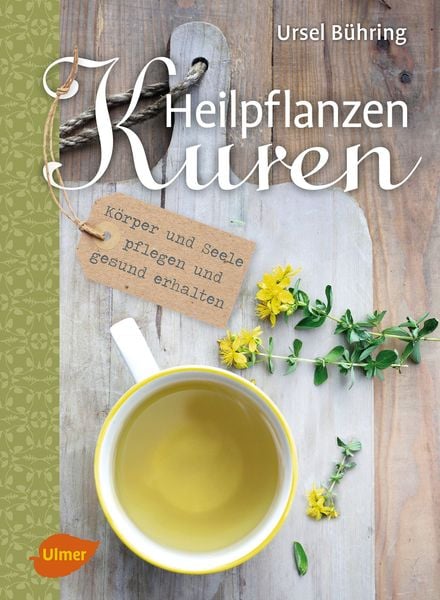 Heilpflanzen-Kuren, Gebundene Ausgabe von Ursel Bühring, Verlag Eugen Ulmer, 9783800108145