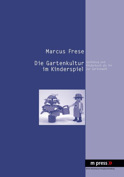Produktbild: Die Gartenkultur im Kinderspiel