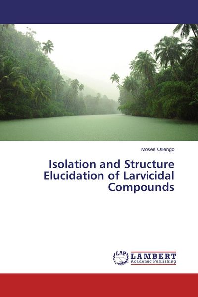 Produktbild: Isolation and Structure Elucidation of Larvicidal Compounds