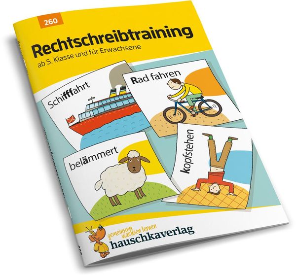 Rechtschreibtraining ab 5. Klasse und für Erwachsene