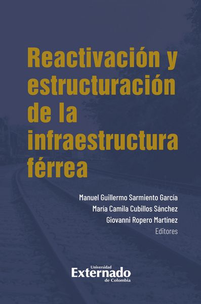 Produktbild: Reactivaci&oacute;n y estructuraci&oacute;n de la infraestructura f&eacute;rrea