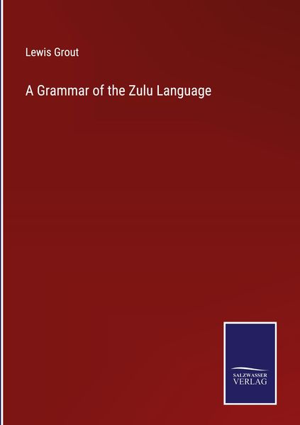 Produktbild: A Grammar of the Zulu Language