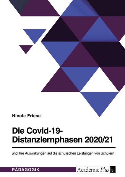 Produktbild: Friese, N: Covid-19-Distanzlernphasen 2020/21 und ihre Auswi