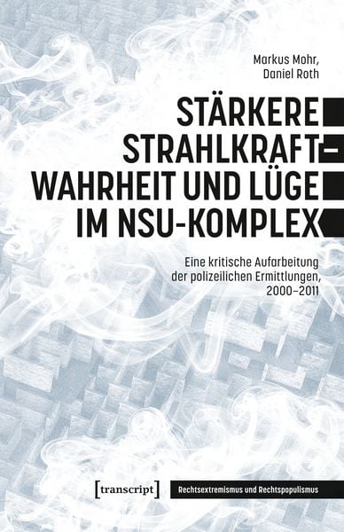 Produktbild: St&auml;rkere Strahlkraft &ndash; Wahrheit und L&uuml;ge im NSU-Komplex
