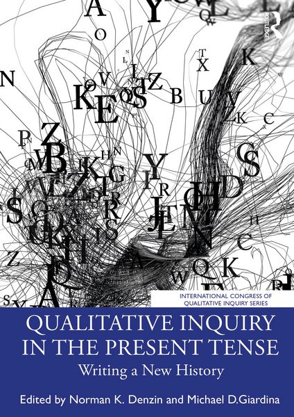 Produktbild: Qualitative Inquiry in the Present Tense