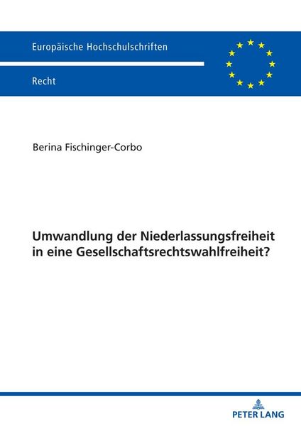 Produktbild: Umwandlung der Niederlassungsfreiheit in eine Gesellschaftsrechtswahlfreiheit?