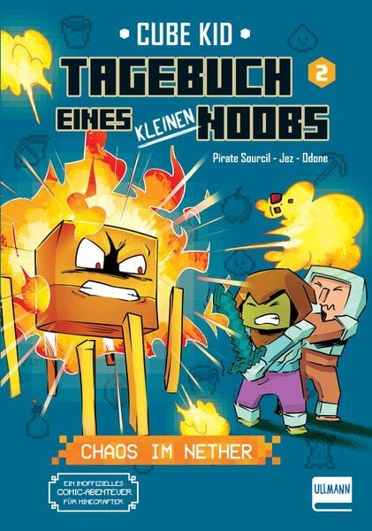 Tagebuch eines kleinen Noobs – Bd. 2 – Chaos im Nether, Gebundene Ausgabe von Laura Rivière,Pirate Sourcil, Ullmann Medien, 978-3-7415-2701-2