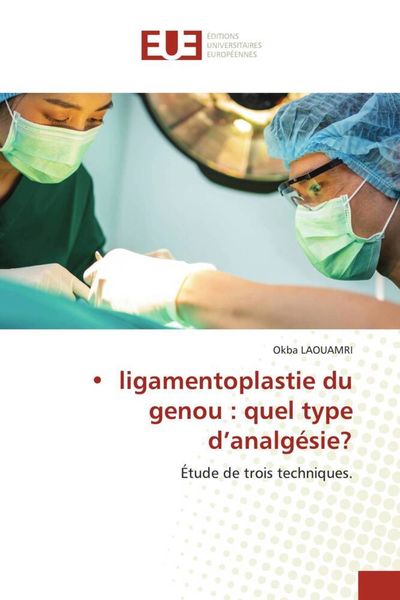 Produktbild: &iquest; ligamentoplastie du genou : quel type d'analg&eacute;sie?