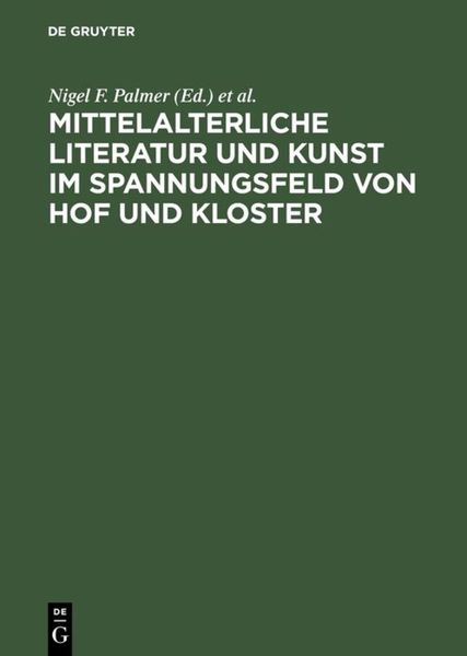 Produktbild: Mittelalterliche Literatur und Kunst im Spannungsfeld von Hof und Kloster