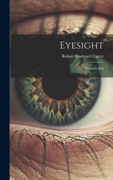 Produktbild: Eyesight: Good & Bad