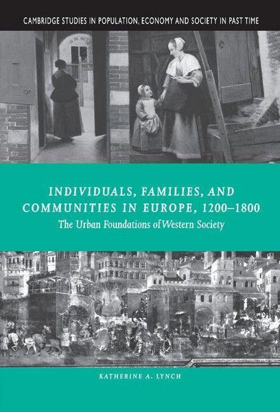 Produktbild: Individuals, Families, and Communities in Europe, 1200 1800