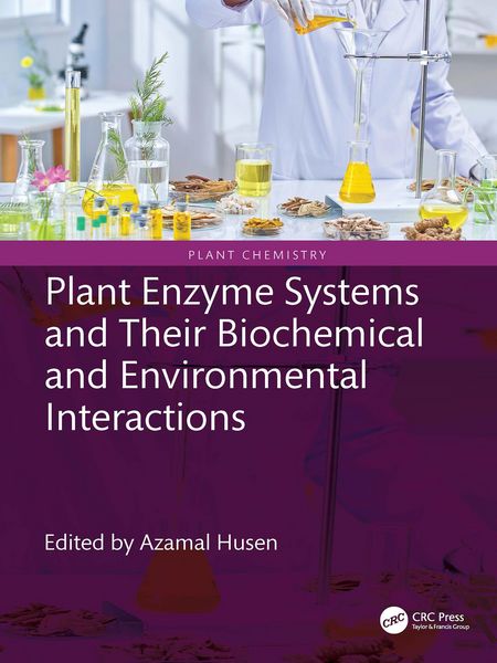 Produktbild: Plant Enzyme Systems and Their Biochemical and Environmental Interactions