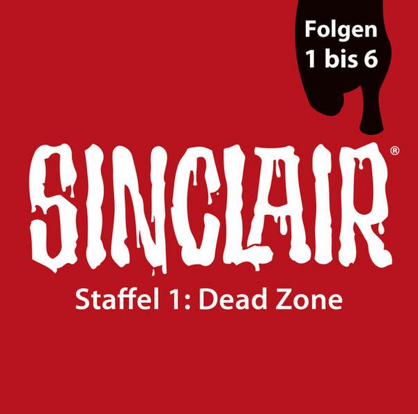 Produktbild: SINCLAIR, Staffel 1: Dead Zone, Folgen: 1-6