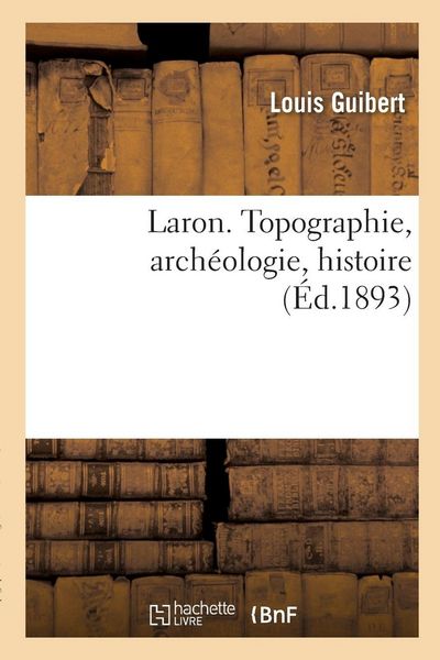 Produktbild: Laron. Topographie, arch&eacute;ologie, histoire
